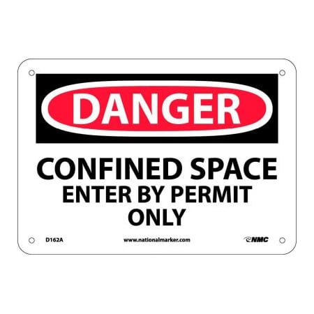 National Marker Co NMC OSHA Sign, Danger Confined Space Enter By Permit Only, 7in X 10in, White/Red/Black D162A
